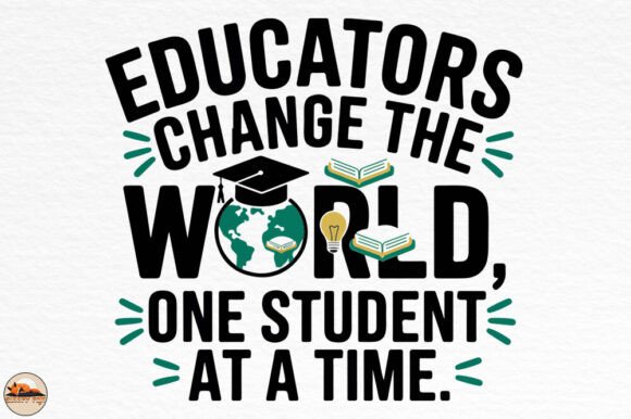 Educator Change the World Sublimation Graphics for Crafts