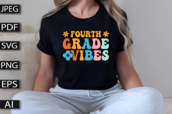 Fourth Grade Vibes SVG for T-Shirt Designs and Graphics