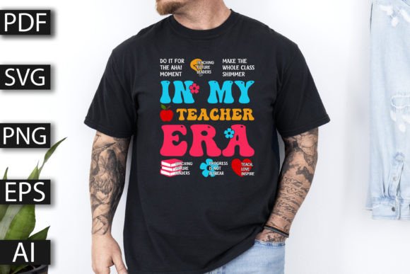 In My Teacher Era T-Shirt Design for Branding and Graphics