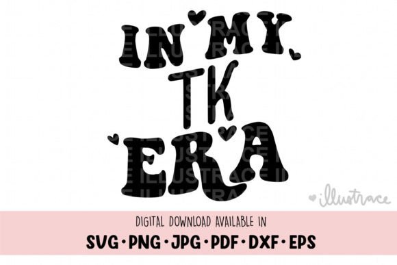In My TK Era School Shirt Grade Graphics