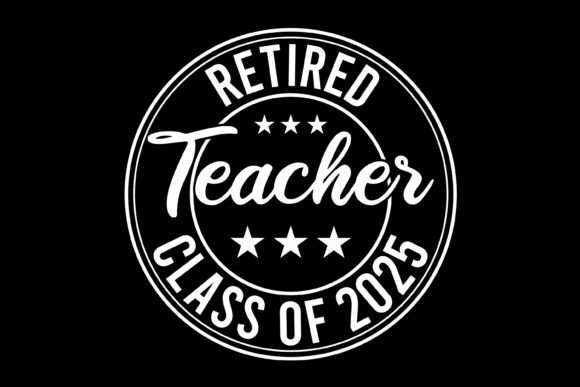 Retired Teacher Graphics for Crafts and Digital Products