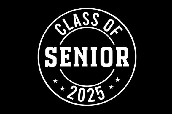 Senior 2025 Graphics for T-Shirt Designs