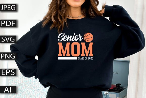 Senior Mom Class of 2025 Graphics for T-Shirt Designs