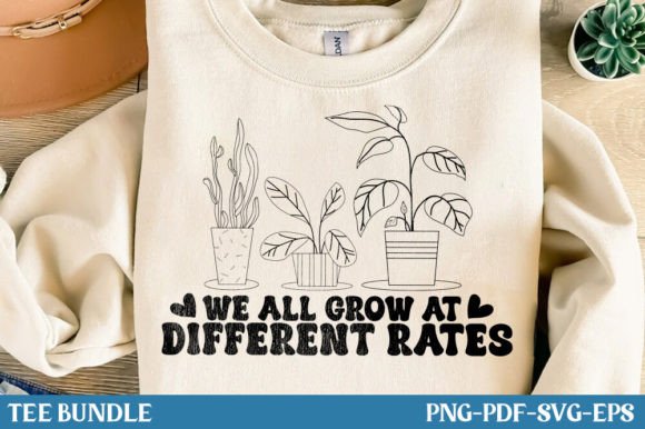 We All Grow at Different – A Graphic Design Asset for T-Shirt Designs